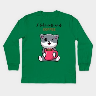 I Like Cats and Coffee Kids Long Sleeve T-Shirt